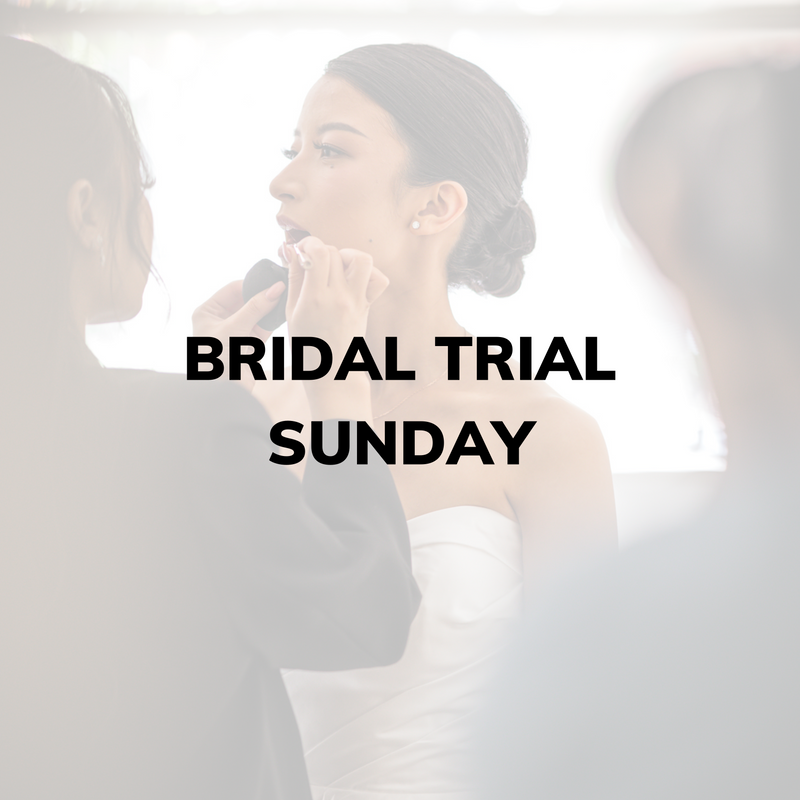 Bridal Trial (Sunday)